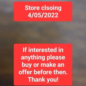 Store Closing April 5th!!